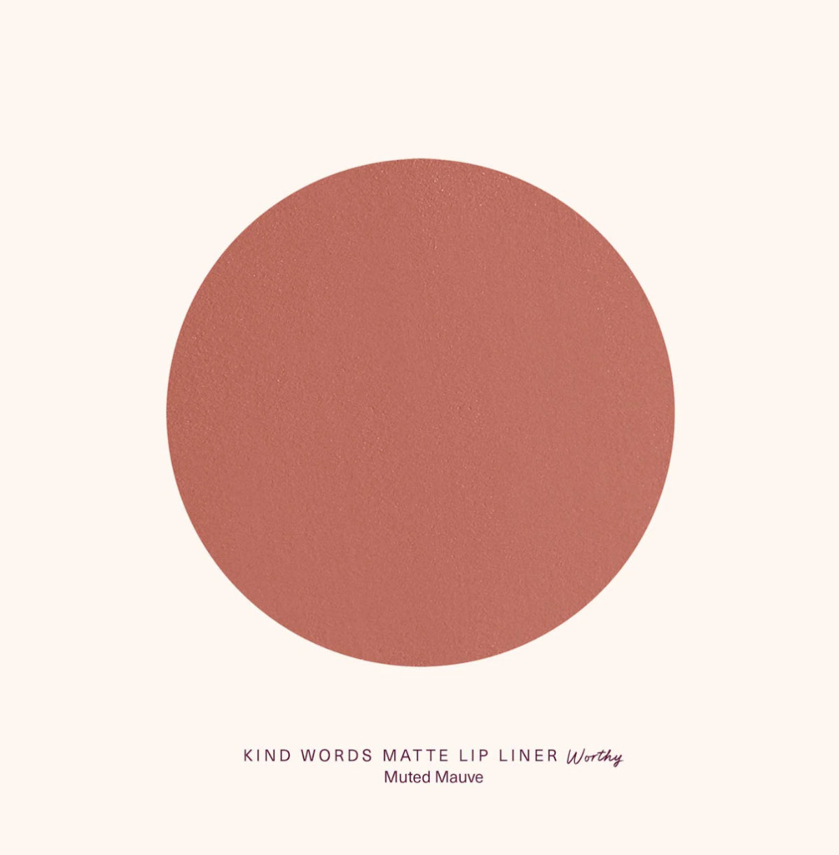 Kind Words Lip Liner