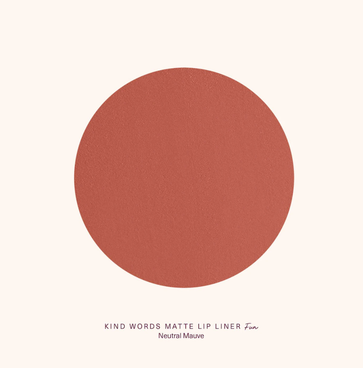 Kind Words Lip Liner